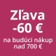 Zľavový poukaz -60 € na budúci nákup do 30. 6. 2026